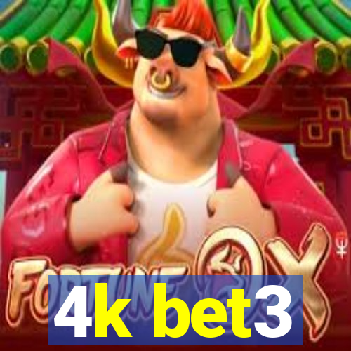 4k bet3